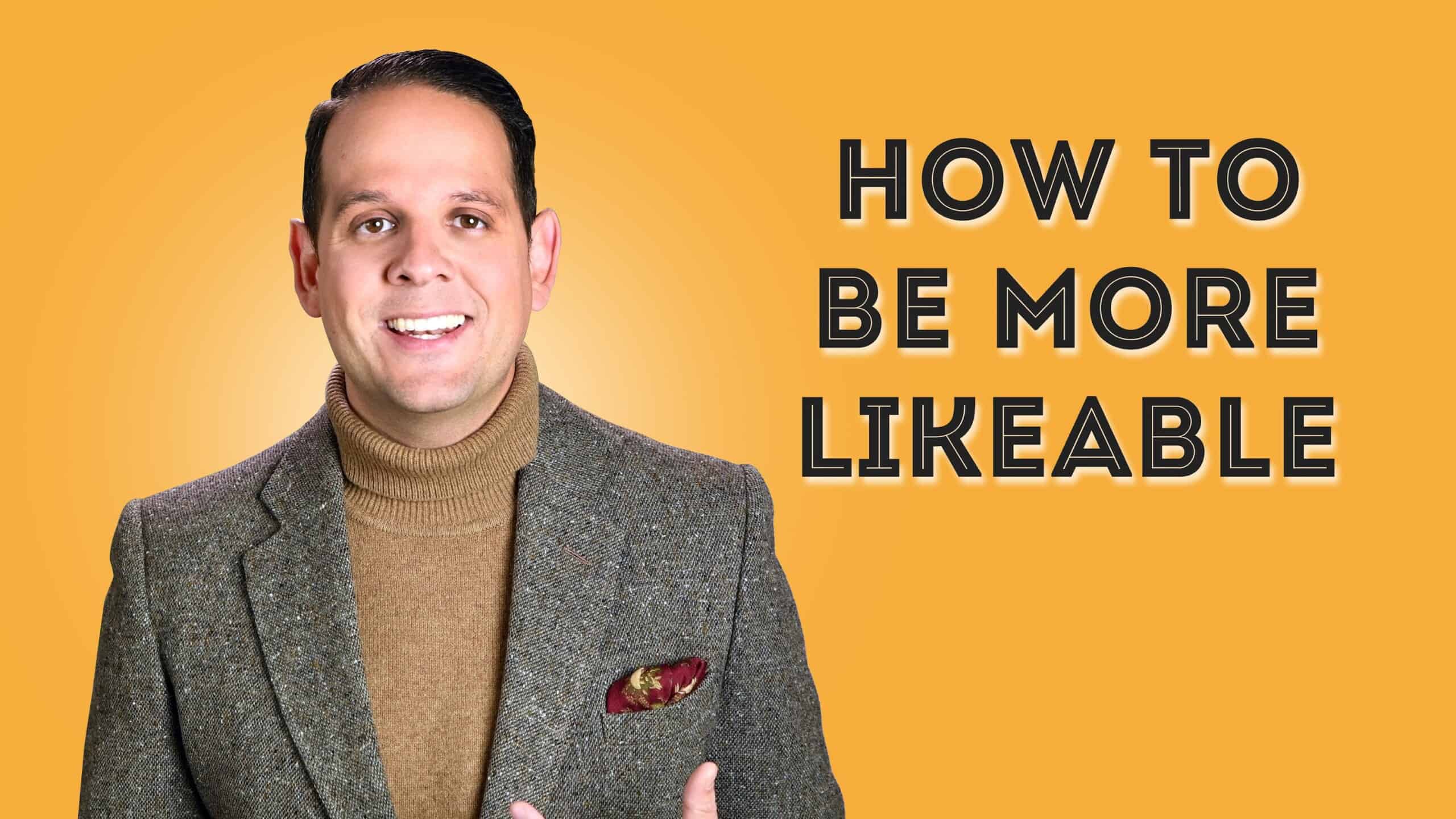 how to be more likeable 3840x2160 scaled