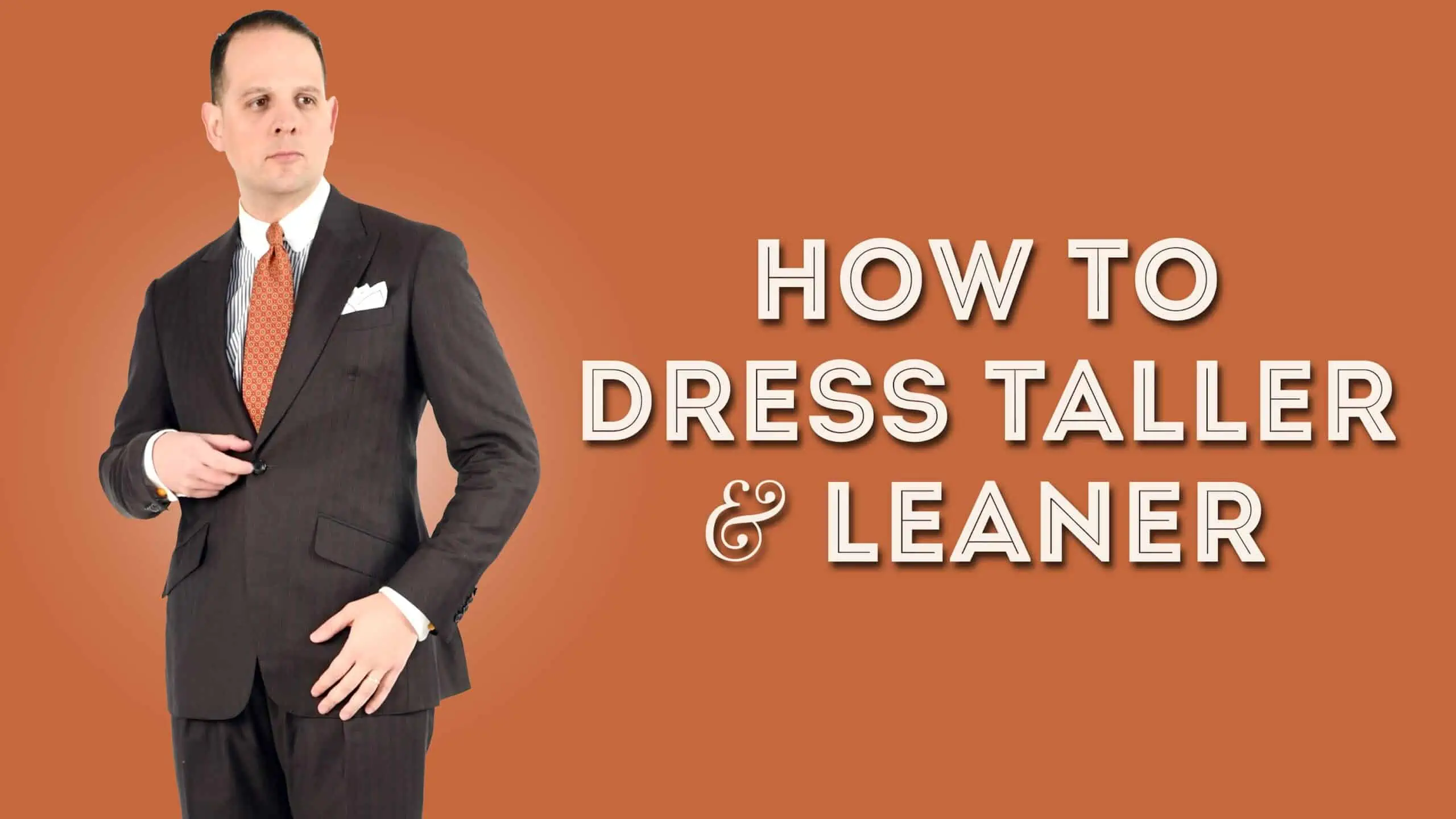 how to dress taller and leaner 3840x2160 scaled