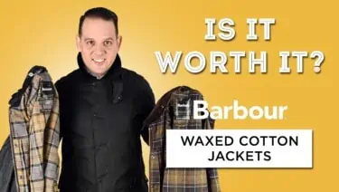 Is It Worth It: Barbour Waxed Jackets