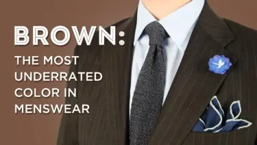 Brown: The Most Underrated Color in Menswear