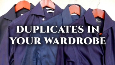 Duplicates in Your Menswear Wardrobe - Buying Multiples of the Same Item