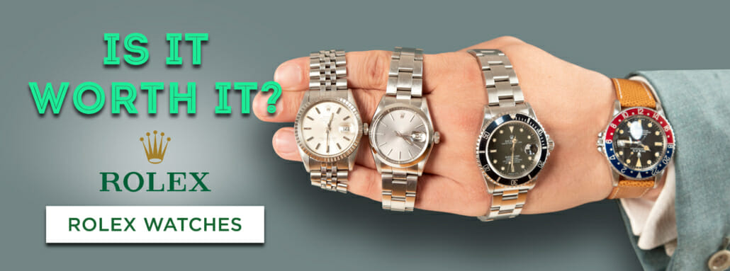 Rolex Watches: Are They Worth It? Men's 