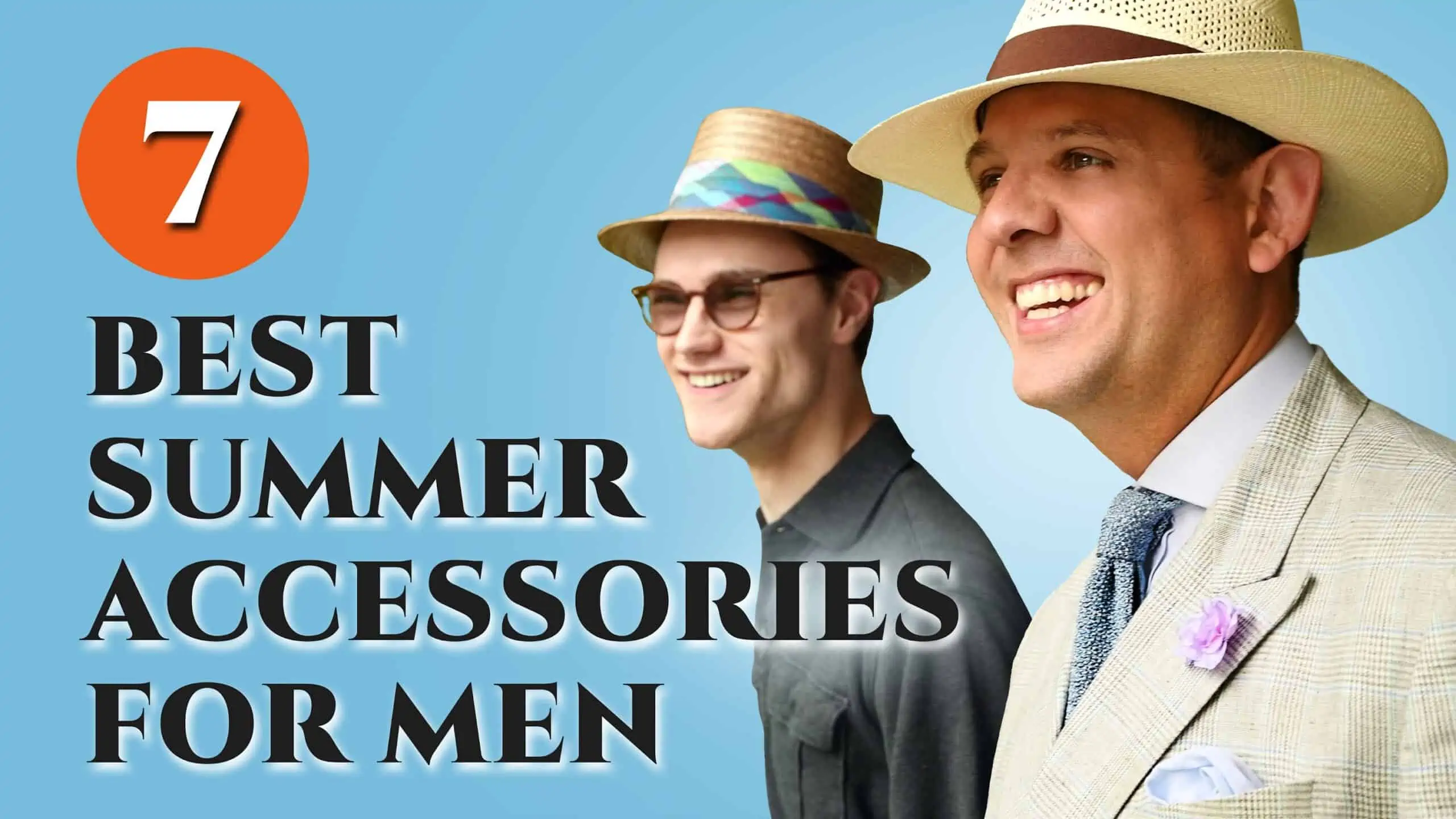 7 Best Summer Accessories For Men Warm Weather Style