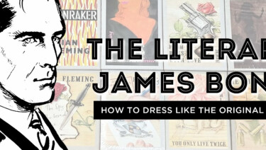The Literary James Bond: How To Dress Like The Original 007
