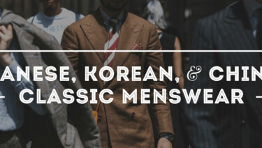 Japanese, Korean & Chinese Menswear - Classic Styles
