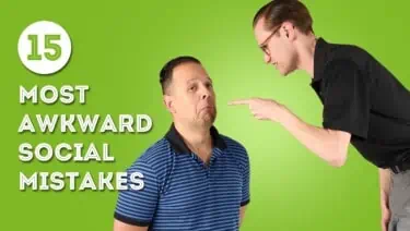 15 Most Awkward Social Mistakes