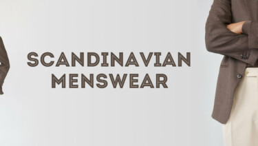 Scandinavian Menswear - Styles of Sweden, Norway, Denmark & More