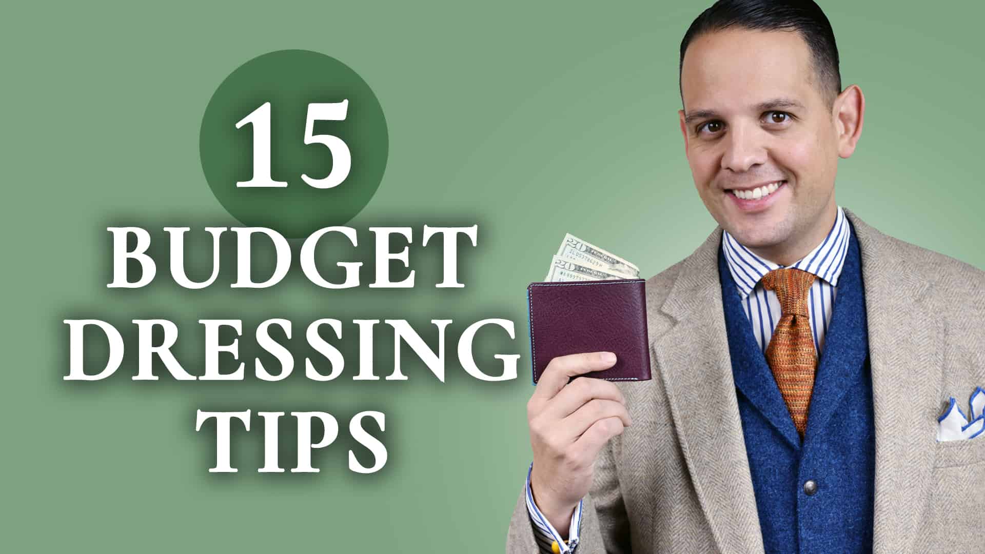 15 Tips On How To Dress Like A Gentleman On A Budget