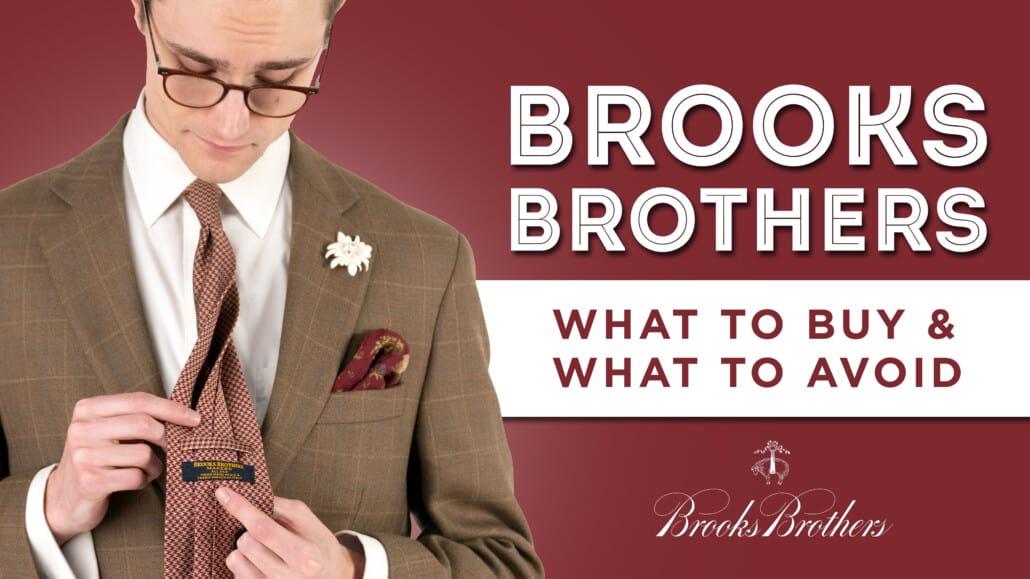 Brooks Brothers - The History Of An American Haberdashery