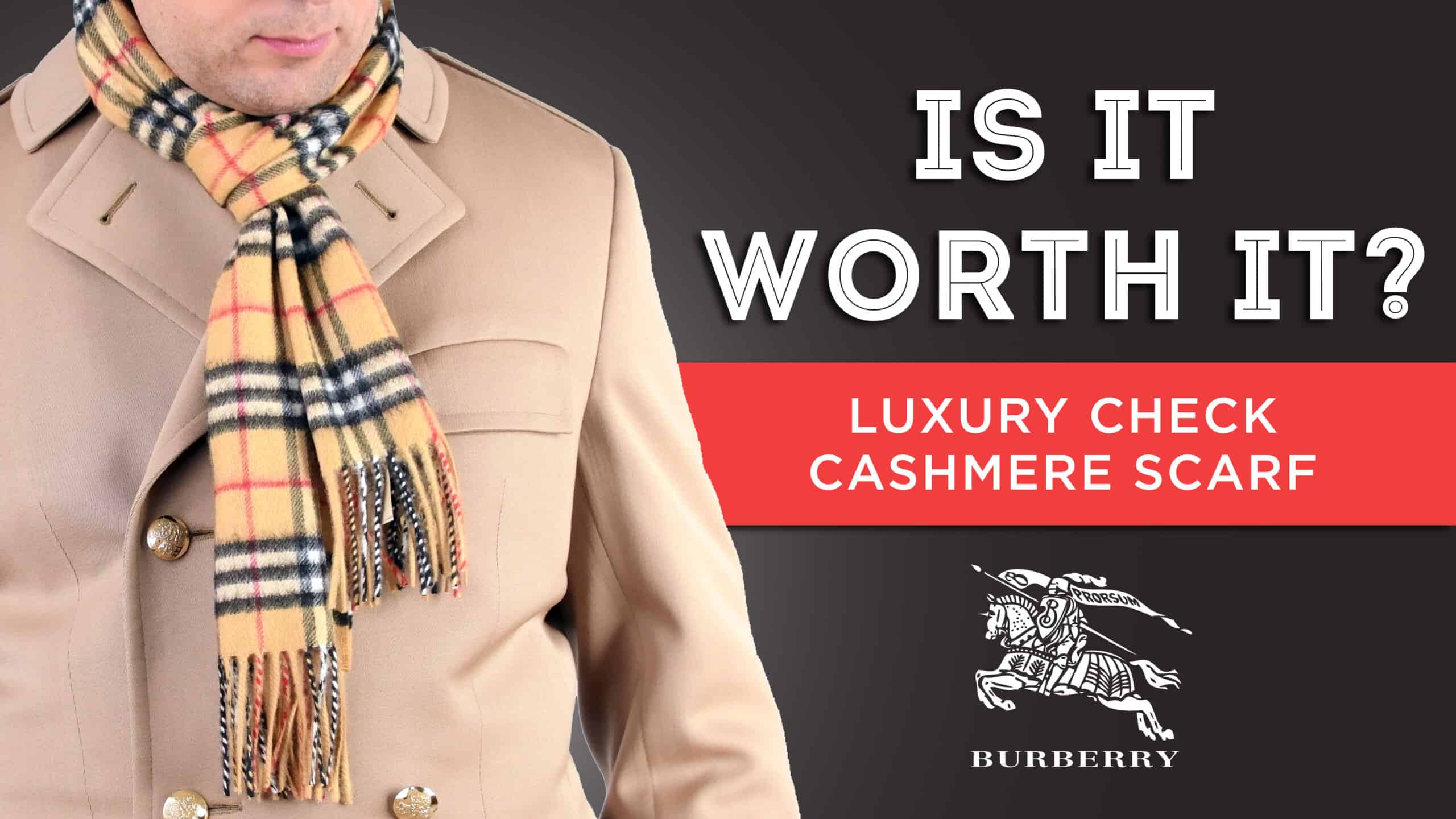 Burberry Is Worth It? - Luxury Check Cashmere Scarf Review