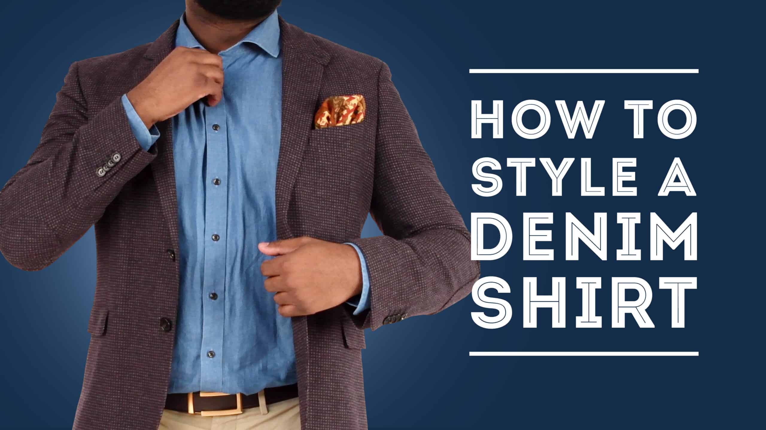 Fall Styling How to Wear a Denim Shirt  Denim Shirt Outfit Ideas