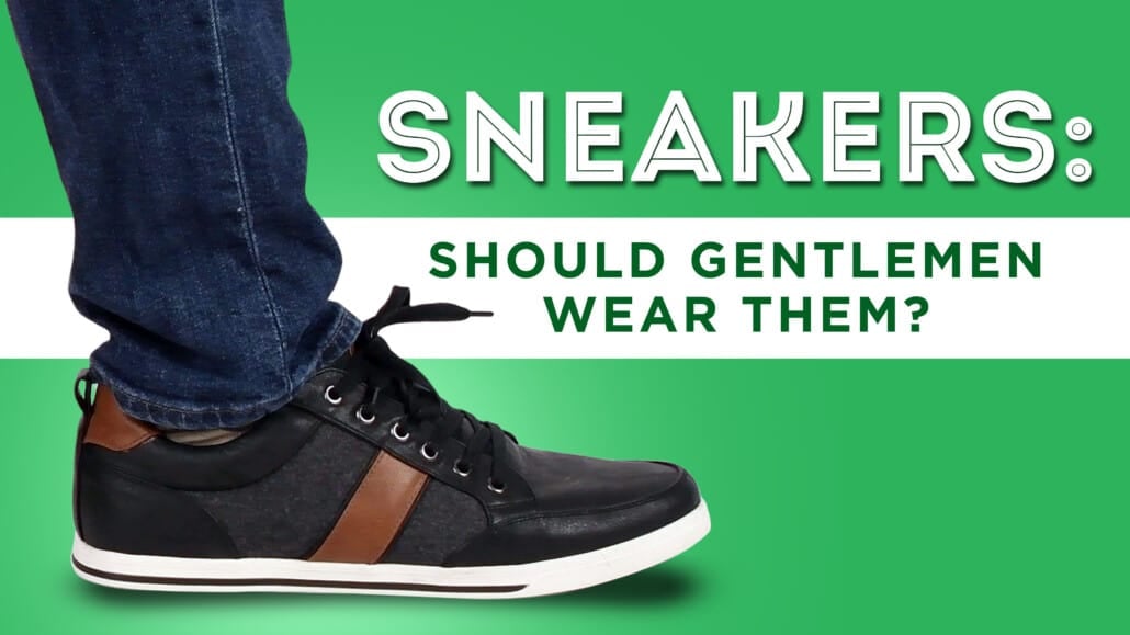 Sneakers Should Gentlemen Wear Them? Trainers & Sport Shoes In
