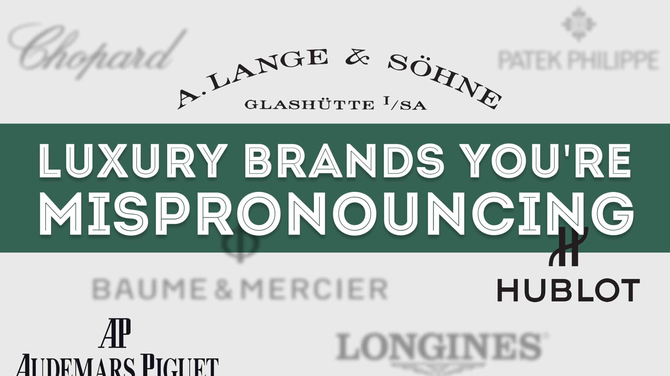 31 Luxury Watch Brands You're Mispronouncing