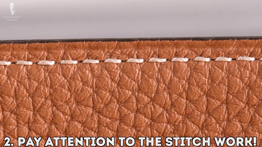 Pay attention to the leather and the stitch work.
