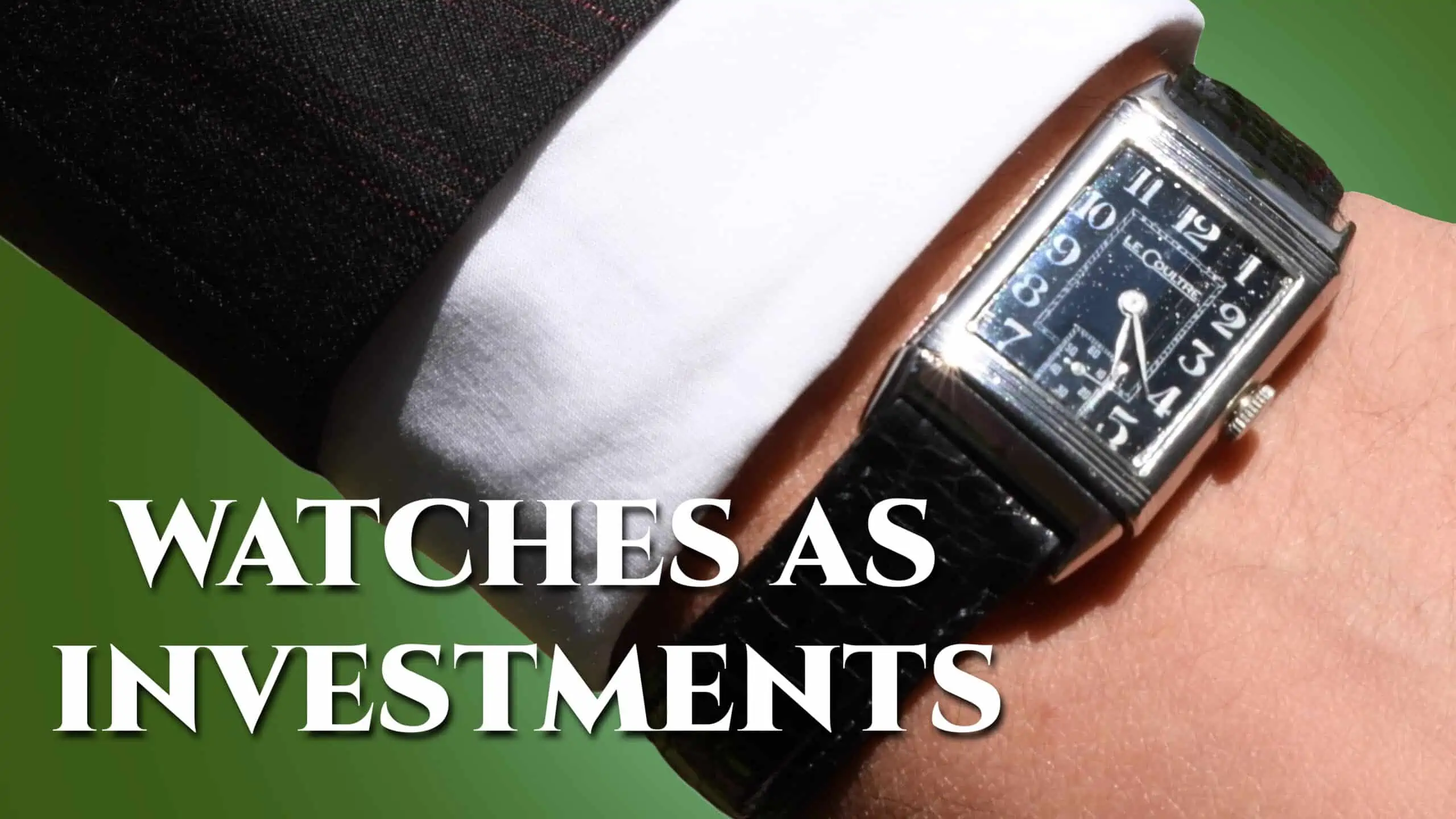 watches as investments 3840x2160 scaled
