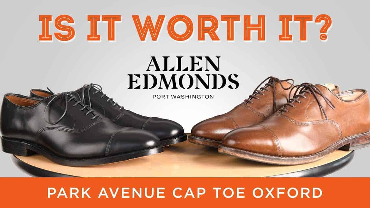 Allen Edmonds Park Avenue Cap Toe Oxford: Is It Worth It? - Iconic American  Dress Shoe Review