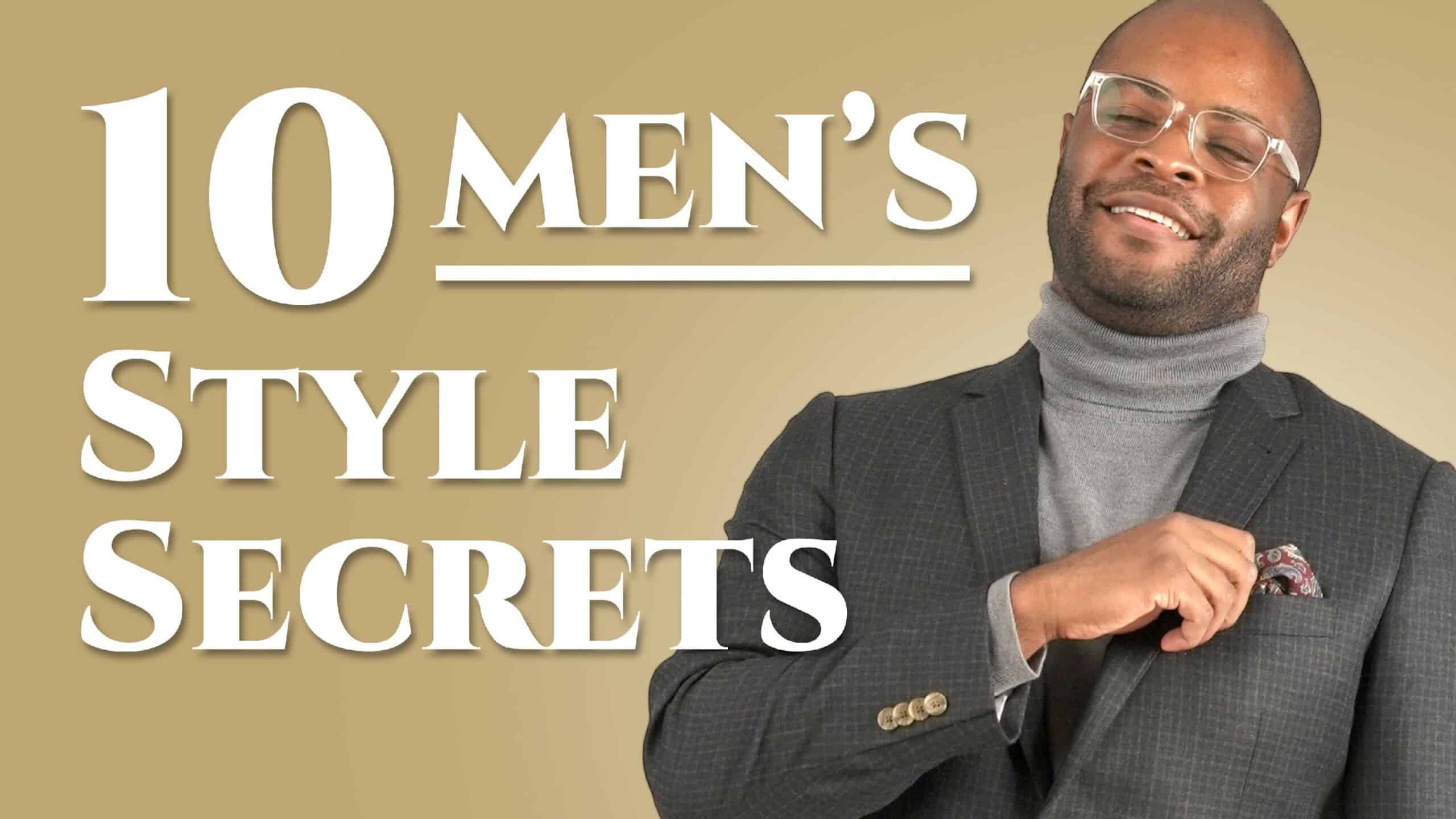10 Secrets Of Effortlessly Stylish Men | Gentleman's Gazette