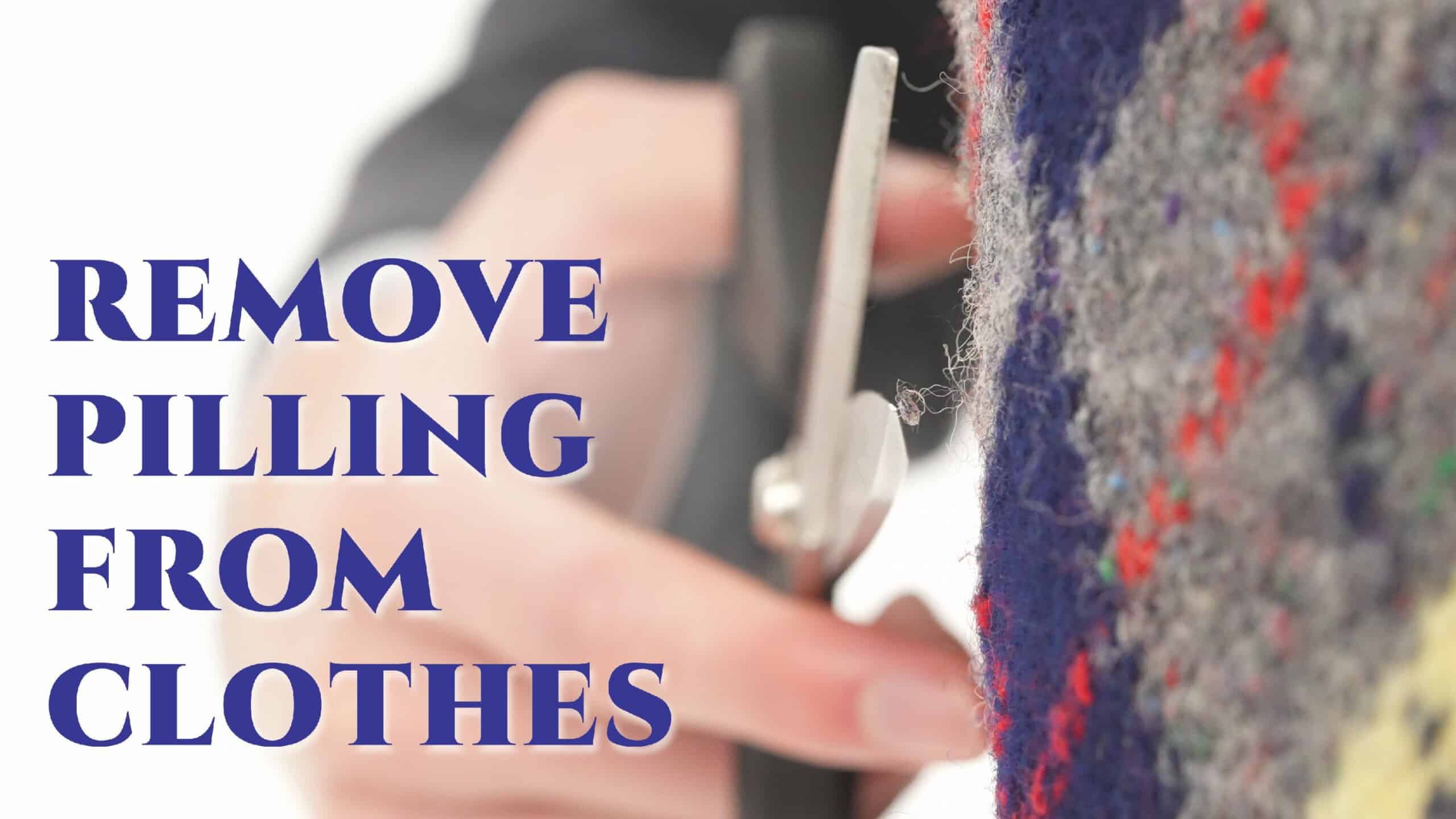 Spiritus sortere Waterfront Why Your Clothes Pill & How To Remove Pilling | Gentleman's Gazette