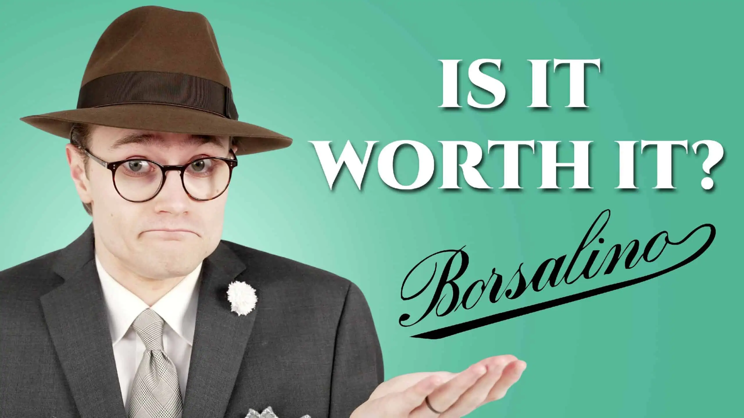 Borsalino Fedora: Is It Worth It? (Definitive Review) | Gentleman's Gazette