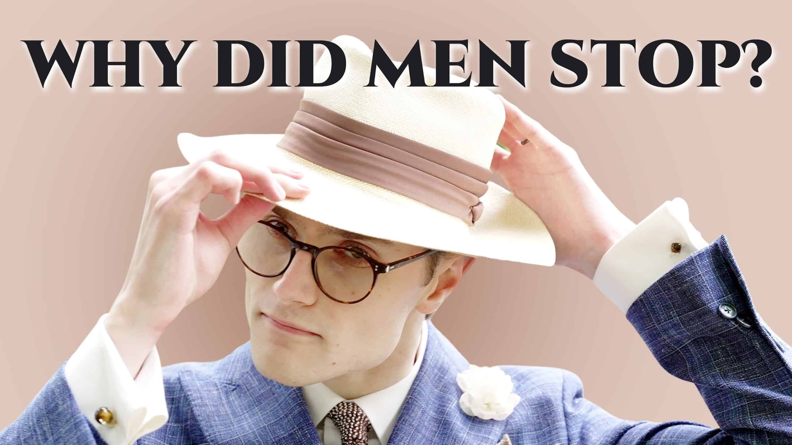 why did men stop wearing hats 3840x2160 scaled