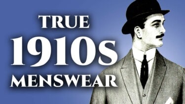 Historic illustration of man on blue background. Text reads: "True 1910s Menswear"