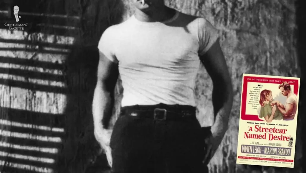 Marlon Brando wearing a white t-shirt in A Streetcar Named Desire.