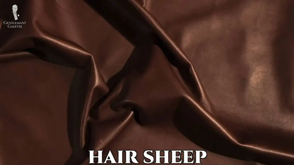 Hair sheep leather is a good choice for gloves, as it is both supple and durable.