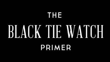 Black logo with the text "The Black Tie Watch Primer"