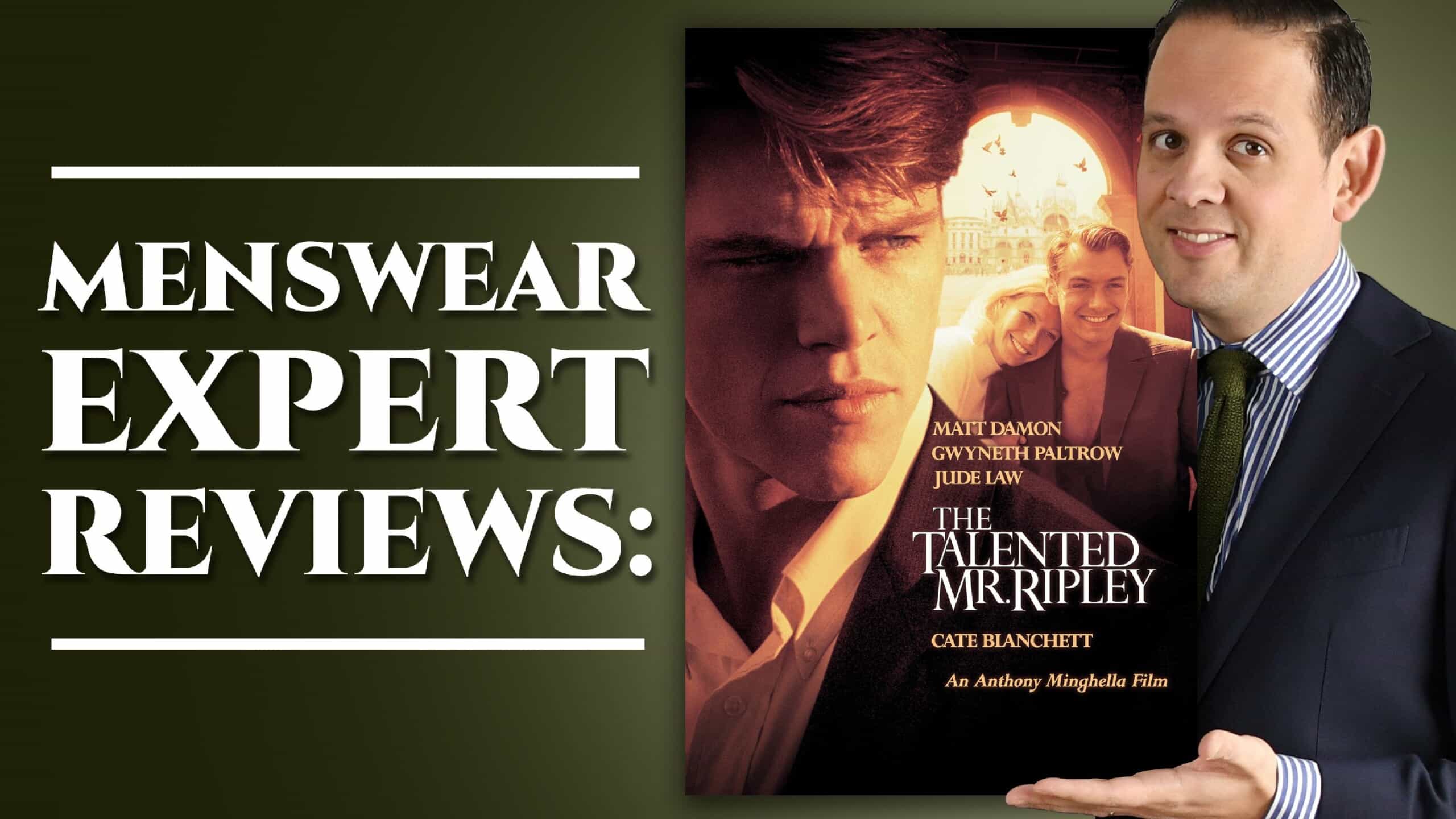 Menswear Expert Reviews The Talented Mr. Ripley