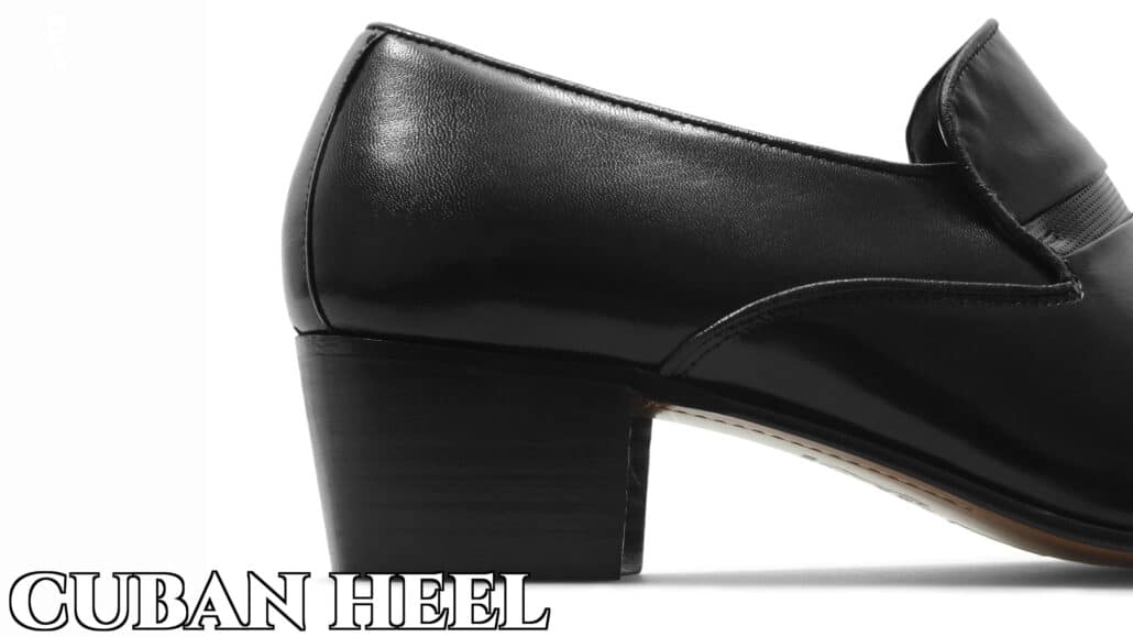 The Cuban heel.