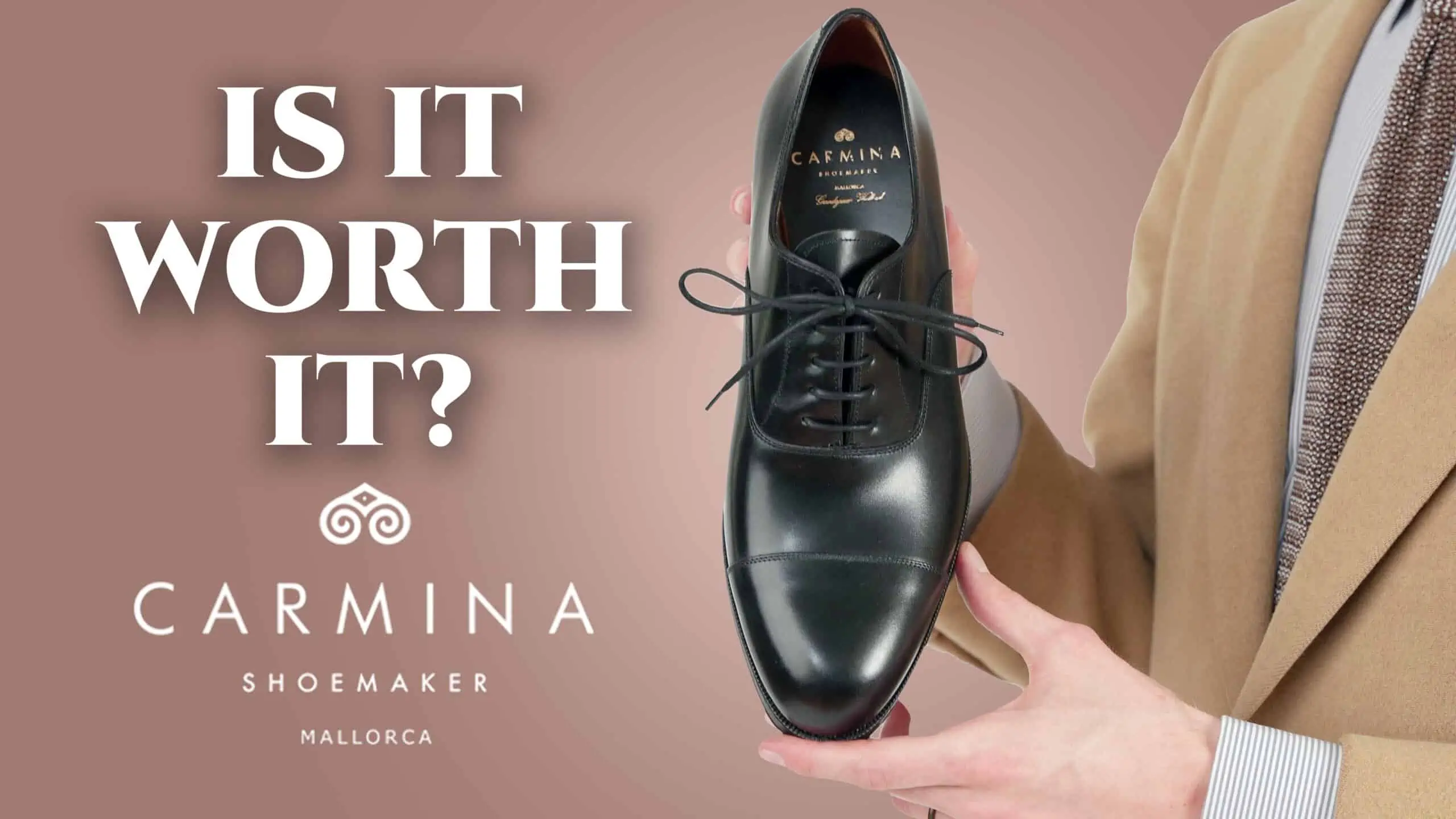 Carmina: Is It It? (Men's Luxury Shoe Review) Gentleman's
