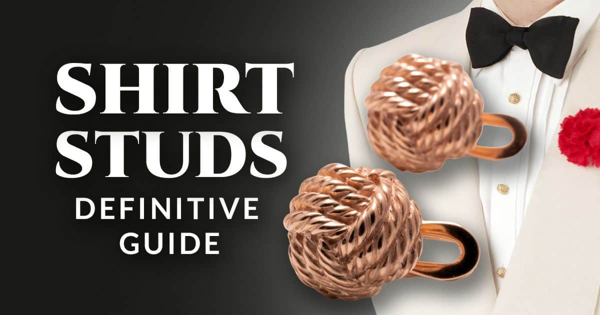 Shirt Studs Definitive Guide (Tuxedo Jewelry & Accessories