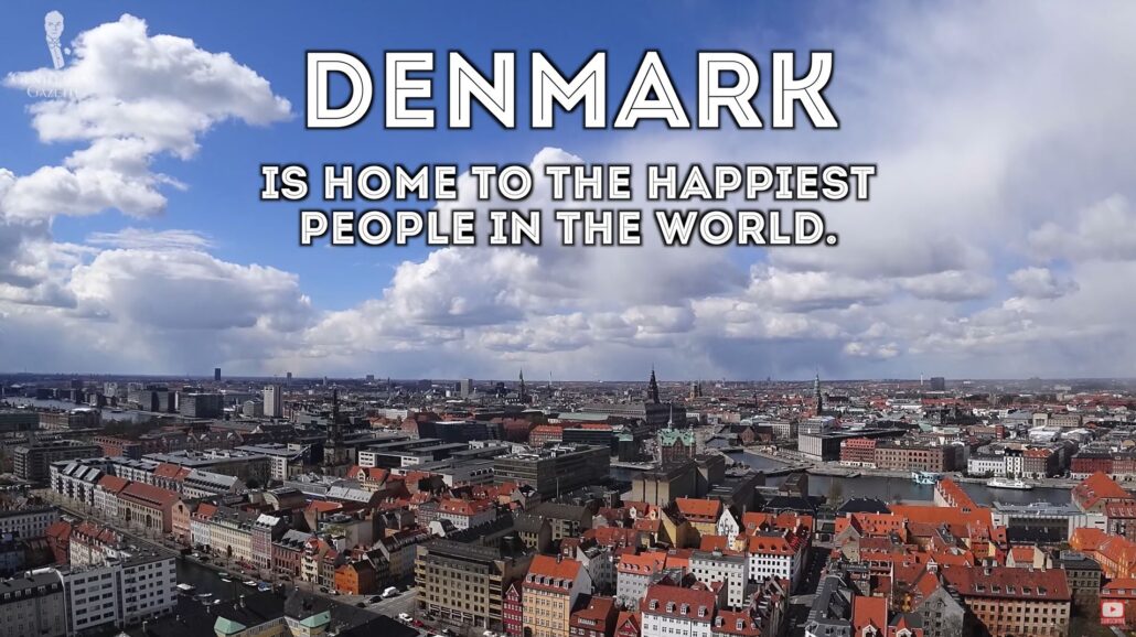The Danes are the happiest people in the world according to a recent study
