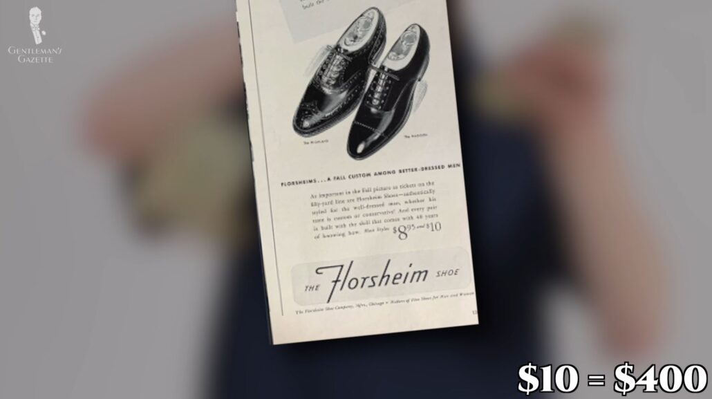 A Florsheim vintage advert showing a retail price of $10 a pair, equivalent to $400 today