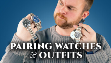 The RIGHT Watch to Wear with Your Outfits (Casual to Formal)
