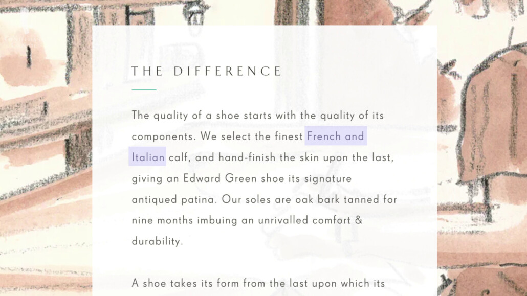 Based on their website, Edward Green takes pride in using the finest European calf hides.