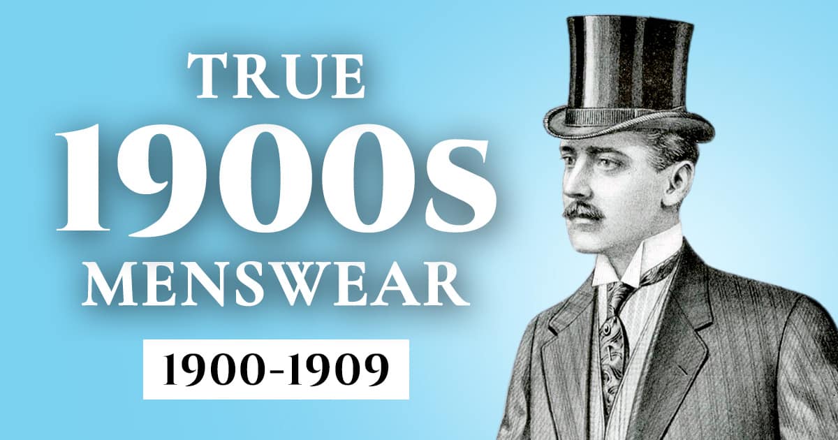 What Men REALLY Wore In The 1900s (1900-1909) | Gentleman's Gazette