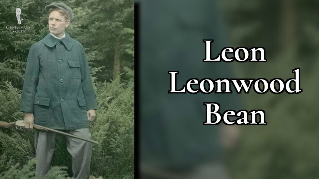 Leon Leonwood Bean Leon Leonwood Bean