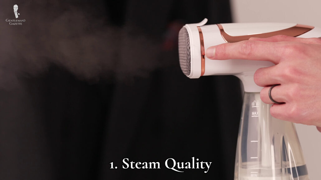 Dense, consistent steam is required to release wrinkles quickly and efficiently.