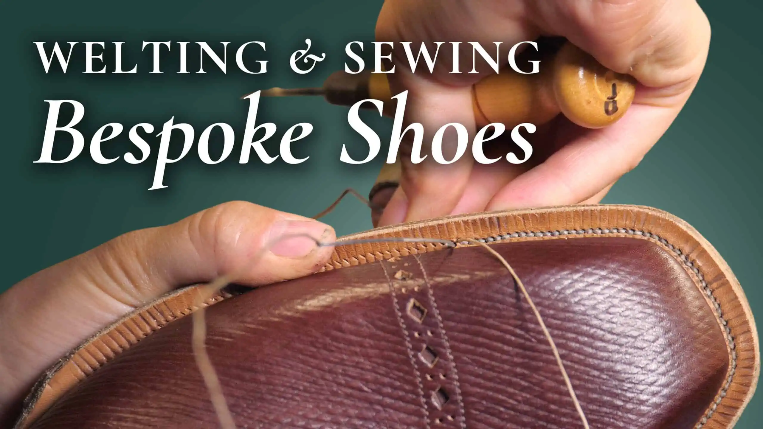Welting Sewing Bespoke Shoes 3840x2160 scaled