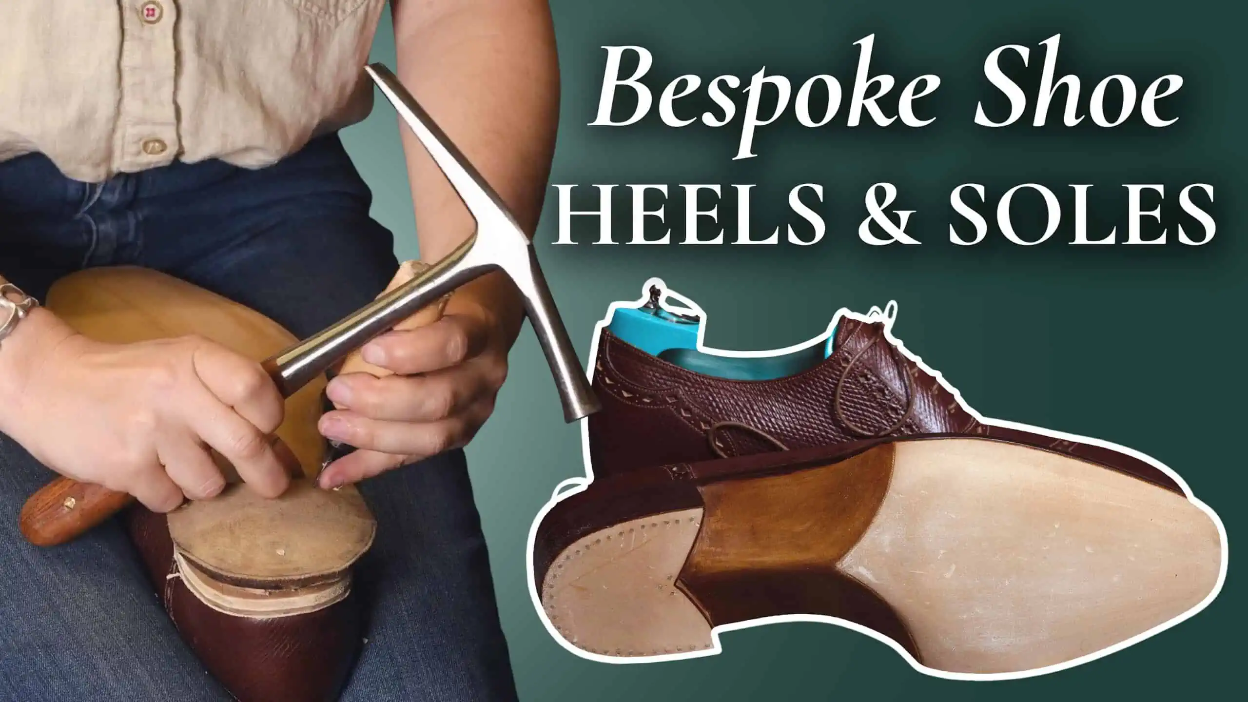 Building Heels & Shaping Soles For Handmade Bespoke Shoes