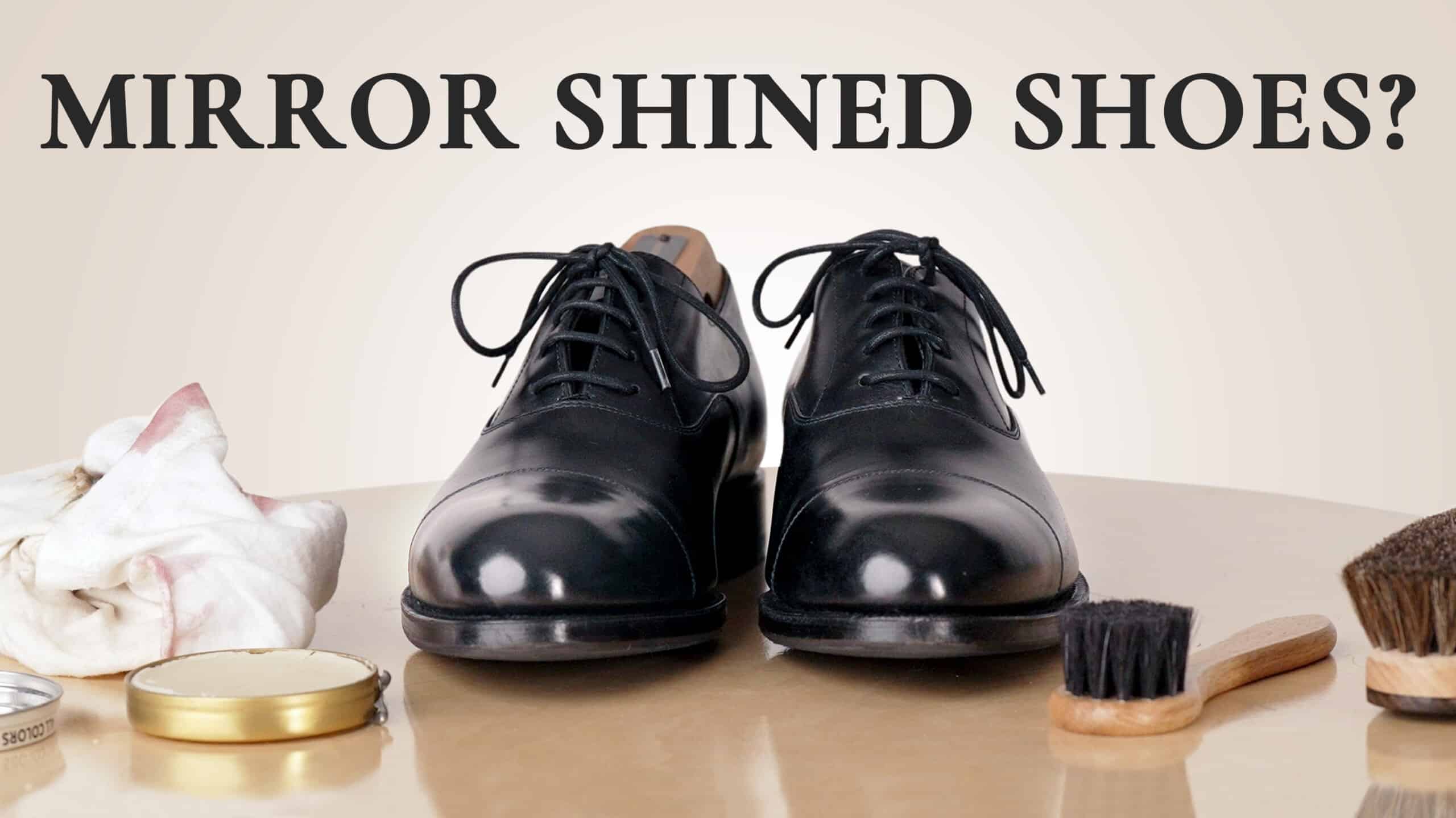 Step By Step Shoe Shine  Mirror Shine  YouTube