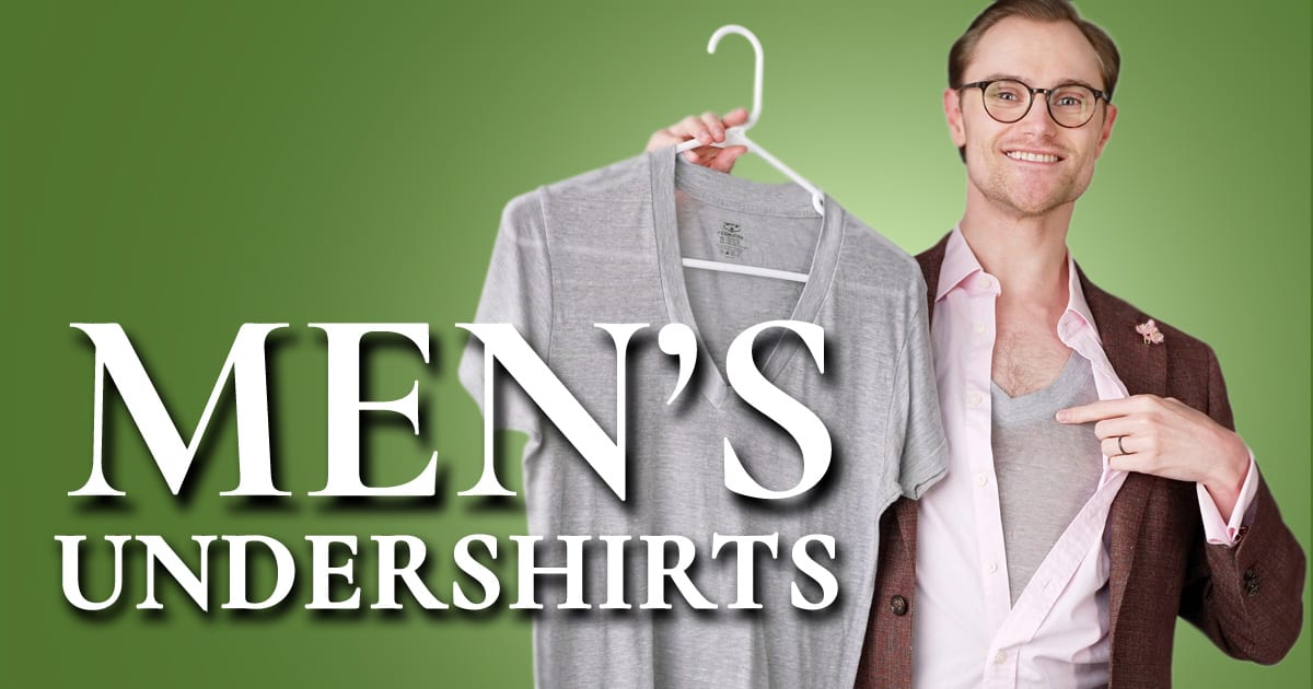 Men's Undershirts: Pros & Cons And How To Wear Them RIGHT