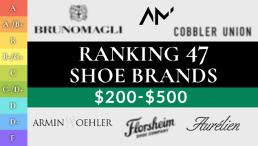 Ranking Men's RTW Shoes, $200-500 (47 BEST & WORST Brands!)