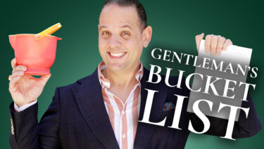 The Ultimate Gentleman's Bucket List: 30 Amazing Experiences