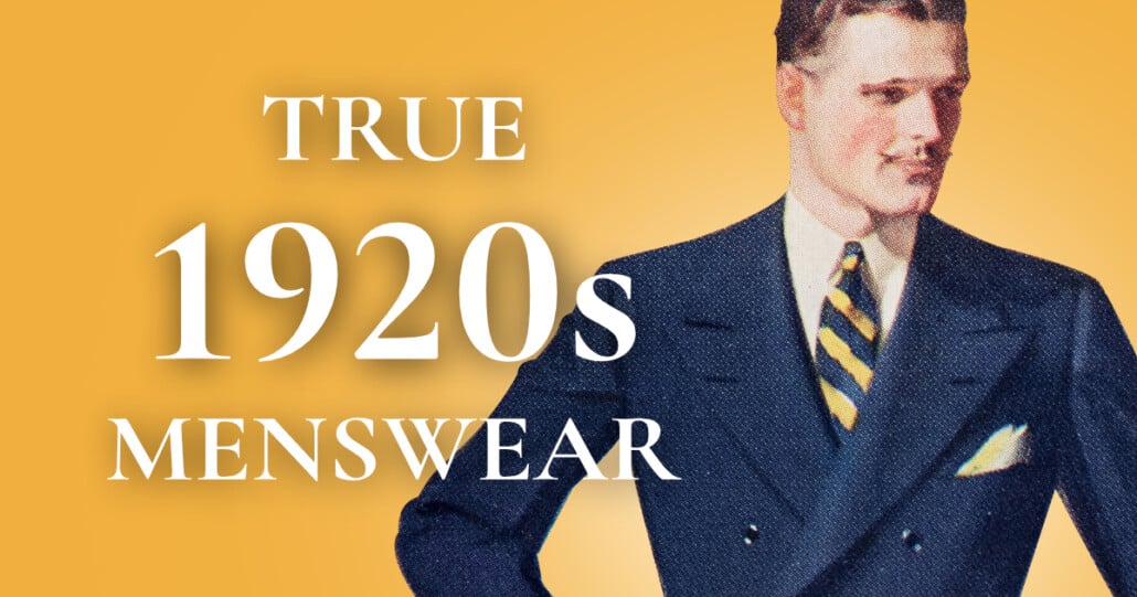 Illustration of man in blue suit on yellow background. Text reads: True 1920s Menswear"