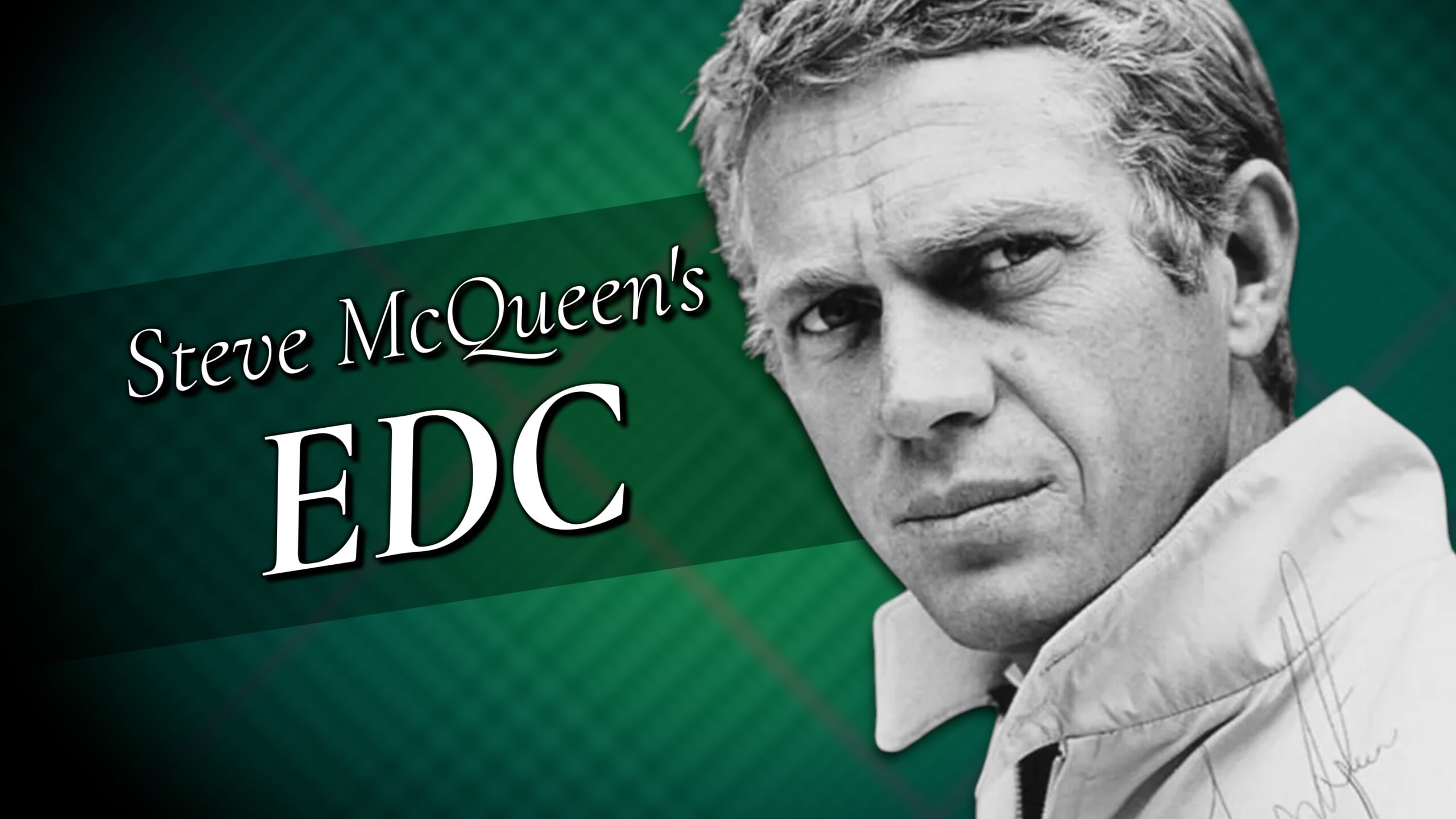 Steve McQueen EDC banner 2 scaled